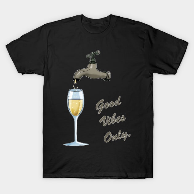 Good Vibes Only T-Shirt by Dojaja